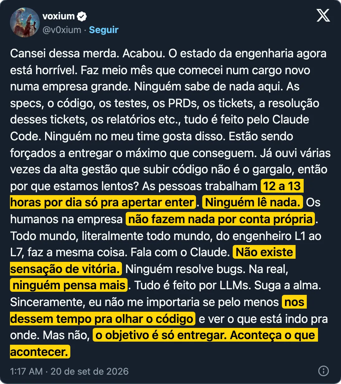 Tuíte de @v0xium, 20/09/2026, 8 milhões de visualizações: todo mundo só fala com o Claude, ninguém lê nada, ninguém pensa mais, o objetivo é só entregar