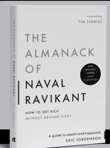 The Almanack of Naval Ravikant